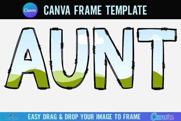 Aunt Canva Frame Template Letters Font: Graphics for Warm, Handmade Canva Projects