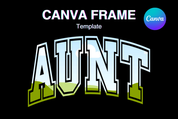 Aunt Canva Frame Template Varsity Sport Graphics