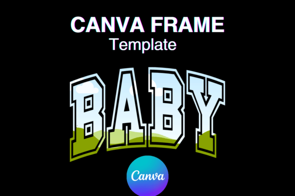 Baby Canva Frame Newborn Varsity Sport Graphics