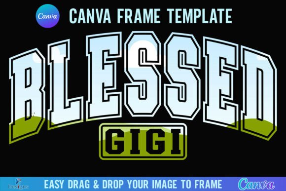 Blessed Gigi Canva Frame Varsity Grandma Graphics
