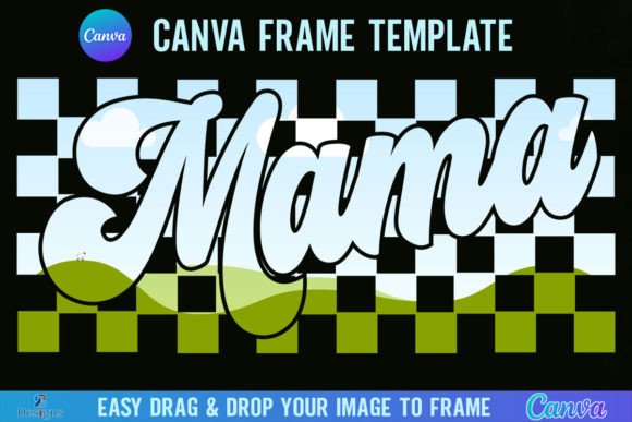 Checkered Mama Canva Template Frame: Graphics for Real Crafting