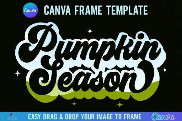 Pumpkin Season Canva Frame Template: Graphics for Warm, On-Brand Campaigns