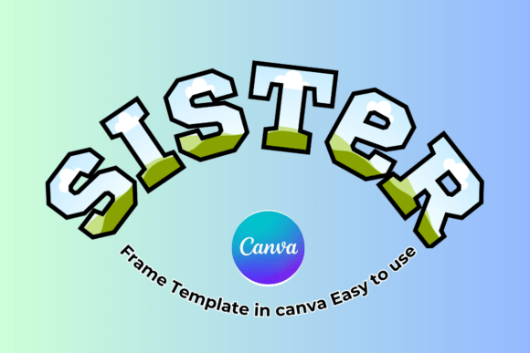 Sister Canva Frame Template Easy to Use: Graphics for Canva Sellers